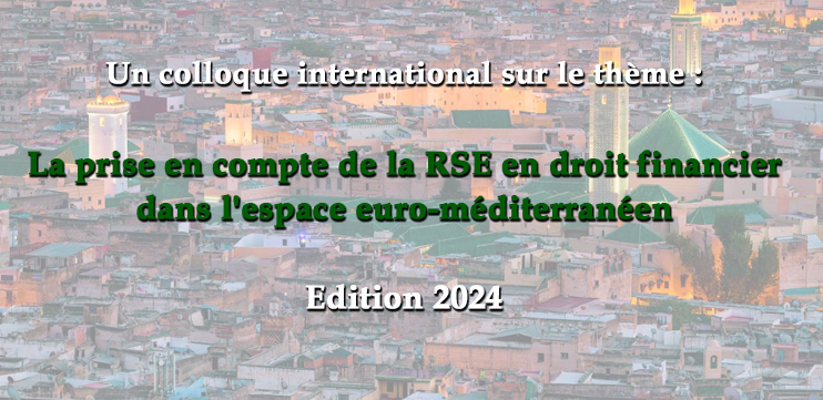 Un colloque international: La prise en compte de la RSE en droit financier dans l'espace euro-méditerranéen